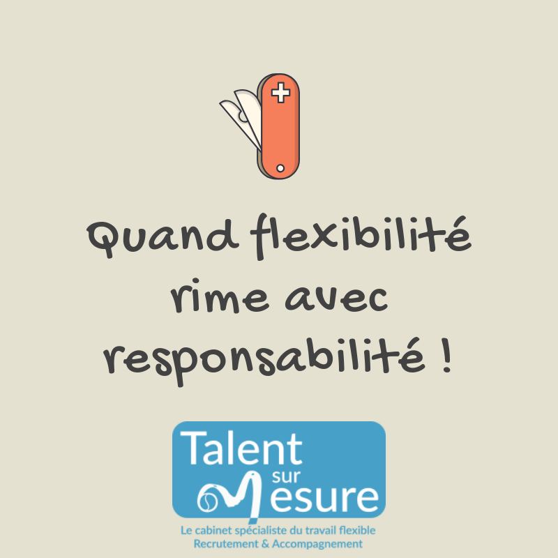 Quand flexibilité rime avec responsabilité !