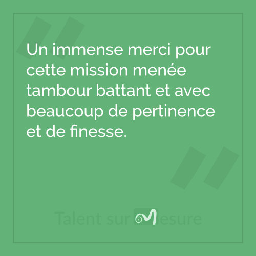 Témoignage d'un Client de Talent sur Mesure